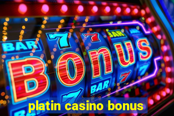 platin casino bonus